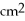 The atmosphere exerts an average force of approximately 1 kg/   (14.7 lbs/    ) at sea level.