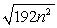 Simplify the expression. Assume the variable represents a non-negative real number.  