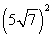 Compute the product and simplify the result.   A)  35 B)  175 C)  1225 D)   
