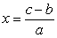 The following equation is given in ax + b = c form. Solve by identifying the value of a, b, and c, then using the formula   . 3x - 4 = -34 A)  a = 3; b = 4; c = -34; x = -10 B)  a = 3; b = -4; c = -34; x = -10 C)  a = 3; b = 4; c = -34; x = 10 D)  a = 3; b = -4; c = -34; x = 10