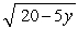  Determine the domain for the expression. Write your answer in interval notation.   A)  y  \in  (-?, -4)   \cup  (-4, ?)  B)  y  \in  (-?, 4] C)  y  \in  [4, ?)  D)  y  \in  (-?, -4] 