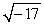Simplify the radical, if possible. If imaginary, rewrite in terms of i and simplify.  