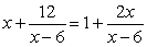 Solve.   A)  x = 6, x = 3 B)  x = 6, x = -3 C)  x = 3 D)  x = -3