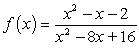 Give the location of the vertical asymptote(s)  if they exist, and state whether function values will change sign (positive to negative or negative to positive)  from one side of the asymptote to the other.   A)  x = 4, no B)  x = 4, yes C)  x = -1, no; x = 2, no D)  x = -1, yes; x = 2, yes