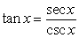 Starting with the ratio identity given, use substitution and fundamental identities to write a new identity belonging to the ratio family.   A)    B)    C)    D)   
