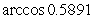 Evaluate using a calculator. Answer in radians to the nearest ten-thousandth, in degrees to the nearest tenth.  