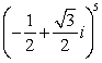 Use De Moivre's Theorem to compute   .