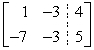 What row operation would produce zero beneath the first entry in the diagonal?  