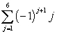 Expand and evaluate the series.   A)  -3 B)  -4 C)  -5 D)  -6