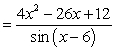 The function g (x)    has a hole (discontinuity)  in its graph at x = 6. Write a related piecewise-defined function that creates a continuous graph. A)  G (x)    B)  G (x)    C)  G (x)    D)  G (x)   