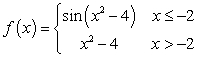 Evaluate the limits using a table of values. Given   , find: I.   ii.   A)  i. 4 ii. 0 B)  i. -2 ii. 0 C)  i. 0 ii. 4 D)  i. 0 ii. 0
