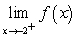 Evaluate the limits using a table of values. Given   , find: I.   ii.   A)  i. 4 ii. 0 B)  i. -2 ii. 0 C)  i. 0 ii. 4 D)  i. 0 ii. 0