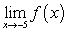 Evaluate the limits using a table of values. Given   , find: I.   ii.   iii.   A)  i. -4 ii. -4 Iii. -4 B)  i. 4 ii. 4 Iii. 4 C)  i. 4 ii. -4 Iii.   D)  i. -4 ii. 4 Iii.  