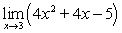Evaluate the limit by using direct substitution, if possible. If not possible, state why.   A)  5 B)  -5 C)  43 D)  direct substitution not possible, 3 is not in the domain