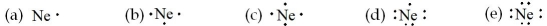 Which of the following is the electron dot formula for an atom of neon?   A) (a)  B) (b)  C) (c)  D) (d)  E) (e) 