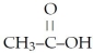 What is the common name of the following?   A)  acetaldehyde  B)  acetic acid  C)  acetone  D)  ethyl alcohol  E)  methyl formate 