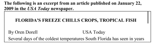     What would you expect to happen to the price of oranges, cucumbers, and tropical fish as a result of this freezing weather? Is this price change a result of a change in supply or demand for these goods? Explain.