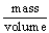 The defining equation for density (D) is D =   .Which of the following represents units in which density might be expressed? A) liters/seconds B) liters/grams C) milligrams/miles D) kilograms/pints E) density/cubic centimeters 