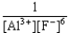 If an aluminum nitrate solution is added to a sodium fluoride solution the following equilibrium will be reached: Al<sup>3+</sup>(aq) + 6 F<sup>-</sup>(aq)    AlF<sub>6</sub><sup>3-</sup>(aq) .For this equilibrium,K = 5.0 × 10<sup>23</sup>.Choose the correct equilibrium constant and the correct direction favored at equilibrium. A) K =   reverse B) K =   forward C) K =   reverse D) K =   forward E) K =   forward