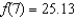 <strong>Suppose is a linear function with . If the slope of is 2.59, what value of gives ?</strong> A) B) C) D)