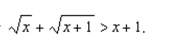 <strong>Solve the inequality . Restrict your attention to positive values of .</strong> A) B) C) D)