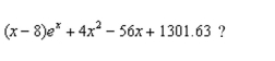<strong>What value of gives the minimum value of Consider only positive -values.</strong> A) B) C) D) There is no solution.