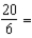 Reduce the fraction to the lowest terms.   __________
