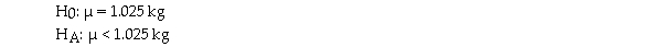 A manufacturer claims that the mean weight of flour in its 1 kg bags is 1.025 kg.A t-test is performed to determine whether the mean weight is actually less than this.The hypotheses are   The mean weight for a sample of 45 bags of flour was 1.011 kg.Suppose that the P-value corresponding to this sample data is 0.001.What does the P-value tell you? A) We should fail to reject the null.The bags contain an average of 1.025 kg. B) If the null hypothesis were false,the probability of observing a sample mean of 1.011 kg would be 0.001. C) If the mean weight of the bags were really 1.025 kg,the probability of getting a sample mean of 1.011 kg or below would be 0.001. D) If the null hypothesis were true,the probability of having a sample mean of 1.011 kg or above is 0.001. E) Not enough information is given.