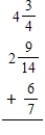 Add the following fractions and mixed numbers. Write the answers as fractions or mixed numbers in lowest terms. ​ a.    b.    c.  