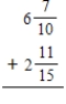 Add the following fractions and mixed numbers. Write the answers as fractions or mixed numbers in lowest terms.​ ​ a.    b.    c.  