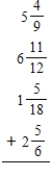 Add the following fractions and mixed numbers. Write the answers as fractions or mixed numbers in lowest terms.​ ​ a.    b.    c.  