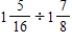 Change the mixed numbers to improper fractions and divide. Write the answers as fractions or mixed numbers in lowest terms.​ ​ a.    b.    ​ ​