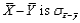 Let be a random sample from a population with mean be a random sample with mean and that the X and Y samples are independent of one another. The expected value of is __________ and the standard deviation of = __________.