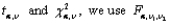 Analogous to the notation for the point on the axis that captures __________ of the area under the F density curve with degrees of freedom in the __________ tail.