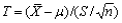 If is a random sample from a normal distribution, and the sample size n is small, then the standardized variable has a __________ distribution with __________ degrees of freedom.