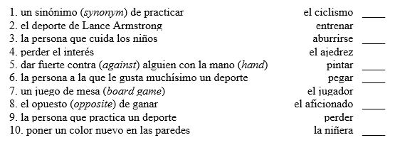Match each definition with the word or phrase that best completes it.   