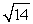 Write the standard equation for the circle with the given radius and center. Center (9, 5) , radius   A)  (x + 9) <sup>2</sup> + (y + 5) <sup>2</sup> = 196 B)  (x - 9) <sup>2</sup> + (y - 5) <sup>2</sup> = 196 C)  (x - 9) <sup>2</sup> + (y - 5) <sup>2</sup> = 14 D)  (x + 9) <sup>2</sup> + (y + 5) <sup>2</sup> = 14