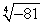 Find the root.   A)  -3, 3 B)  Not a real number. C)  -3 D)  3