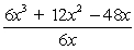 Find the quotient.   A)  13x<sup>2</sup> - 48x B)  x<sup>2</sup> + 2x - 48 C)  x<sup>2</sup> + 2x - 8 D)  6x<sup>3</sup> + 12x<sup>2</sup> - 8
