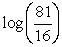 Rewrite   in terms of log(3)  and log(4) . A)    B)    C)    D)   