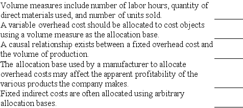 Indicate whether each of the following statements is true or false.   