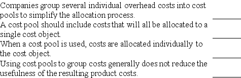 Indicate whether each of the following statements is true or false.   