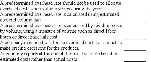 Indicate whether each of the following statements is true or false.   