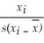 <strong>Which of the following is the z-score equation for the ith observation?</strong> A)Zt ₌   B)Zᵢ ₌   C)Z₁= (xᵢ ₋   )S D)Zᵢ =   <div style=padding-top: 35px> 