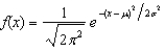 The probability density function for the normal distribution is,        .