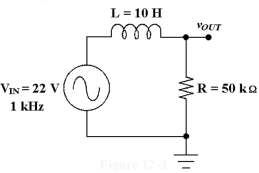    -The circuit in Figure 12 -3 is known as a filter. A) high -pass B) band -pass C) notch D) low -pass