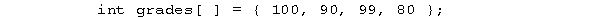 The statement   is an example of A) an illegal array declaration. B) an illegal array initialization. C) data encapsulation. D) default arguments. E) implicit array sizing.