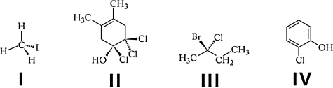 Which of these molecules is chiral?   A)  I and II B)  I and III C)  I and IV D)  II and III E)  II and IV