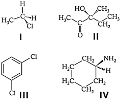 Which of these molecules is chiral?   A)  I only B)  II only C)  I and II D)  III and IV E)  II and IV