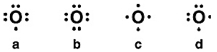 Which of the following is the correct Lewis symbol for the oxide anion (O<sup>2</sup><sup>-</sup>) ?   A)  a B)  b C)  c D)  d